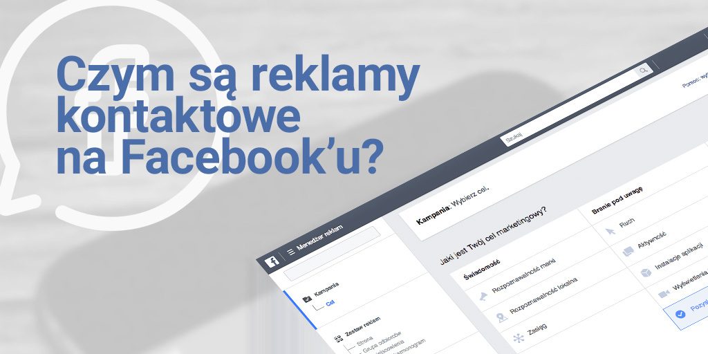 Czym są reklamy kontaktowe na Facebook’u?