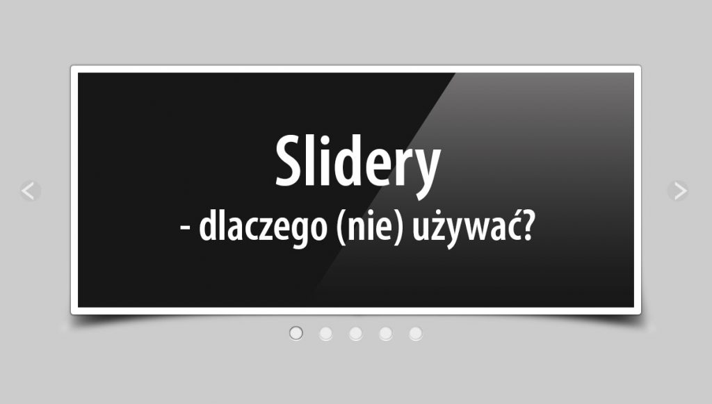 Slidery – dlaczego (nie?) UŻYWAĆ