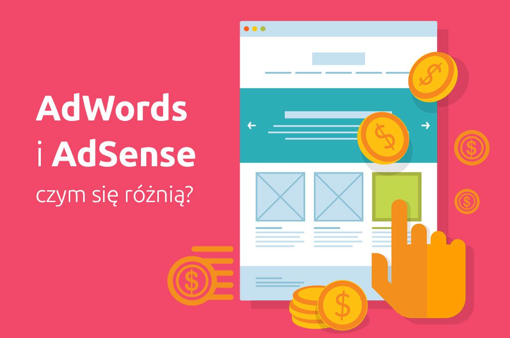 AdWords i AdSense czym się różnią?