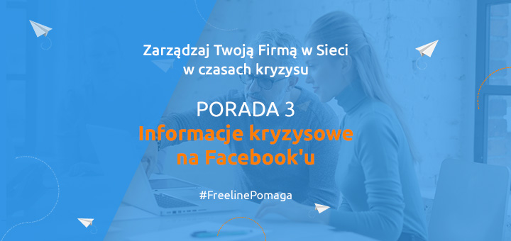 Informacje kryzysowe na Facebook’u – buduj sprawną relację z klientami